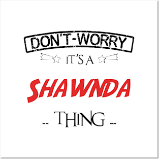 Don't Worry, It's A Shawnda Thing, Name , Birthday, given name Posters and Art